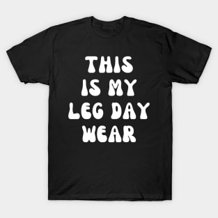 Leg Day T-Shirt